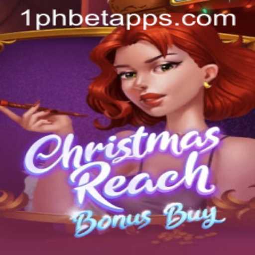 Unveiling ChristmasReachBonusBuy: A Festive Adventure with 1PHBET